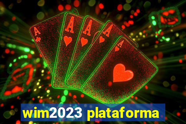 wim2023 plataforma